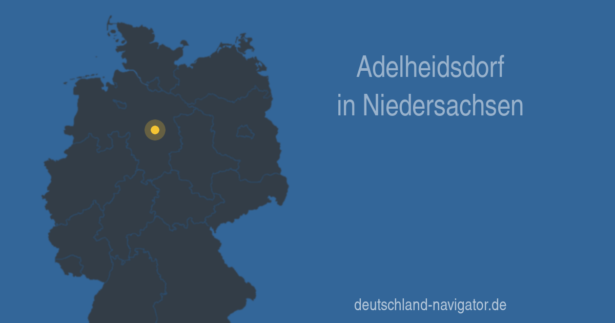 Adelheidsdorf in Niedersachsen - Infos und Wissenswertes über Adelheidsdorf