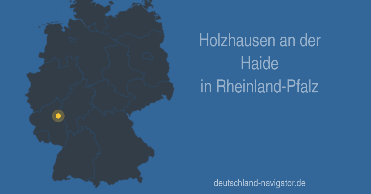 Holzhausen an der Haide in RheinlandPfalz Karte, Infos und
