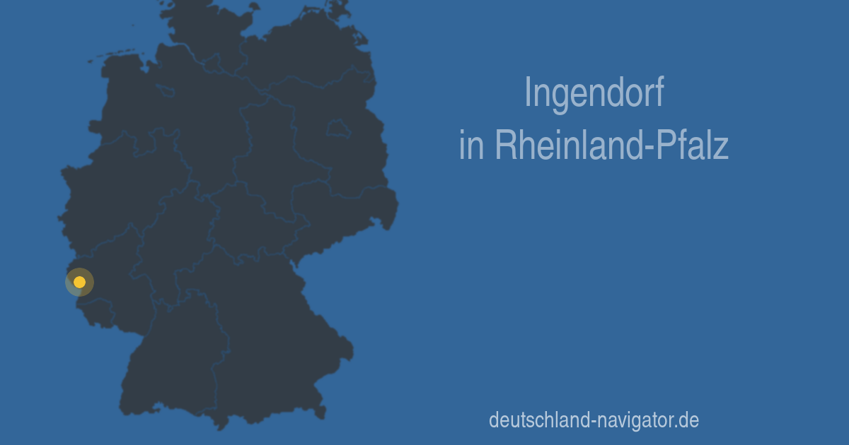 Ingendorf in RheinlandPfalz Infos und Wissenswertes über Ingendorf