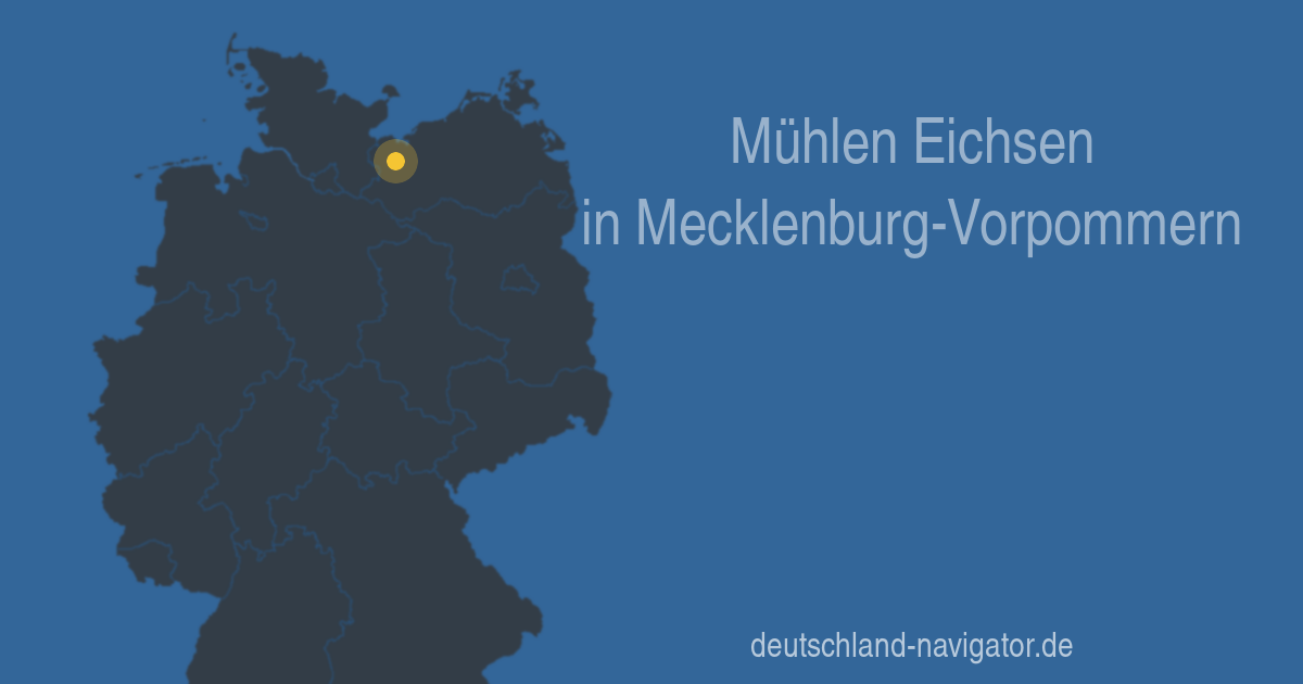 Mühlen Eichsen in MecklenburgVorpommern Karte, Infos und