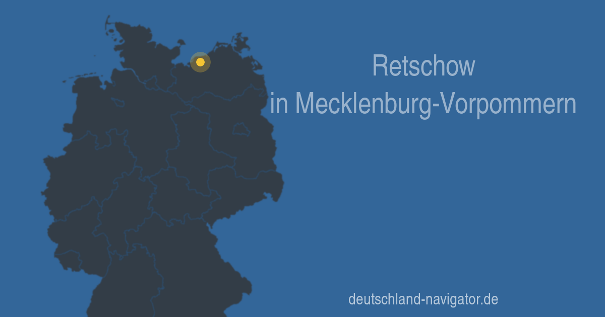 Retschow in MecklenburgVorpommern Karte, Infos und Wissenswertes