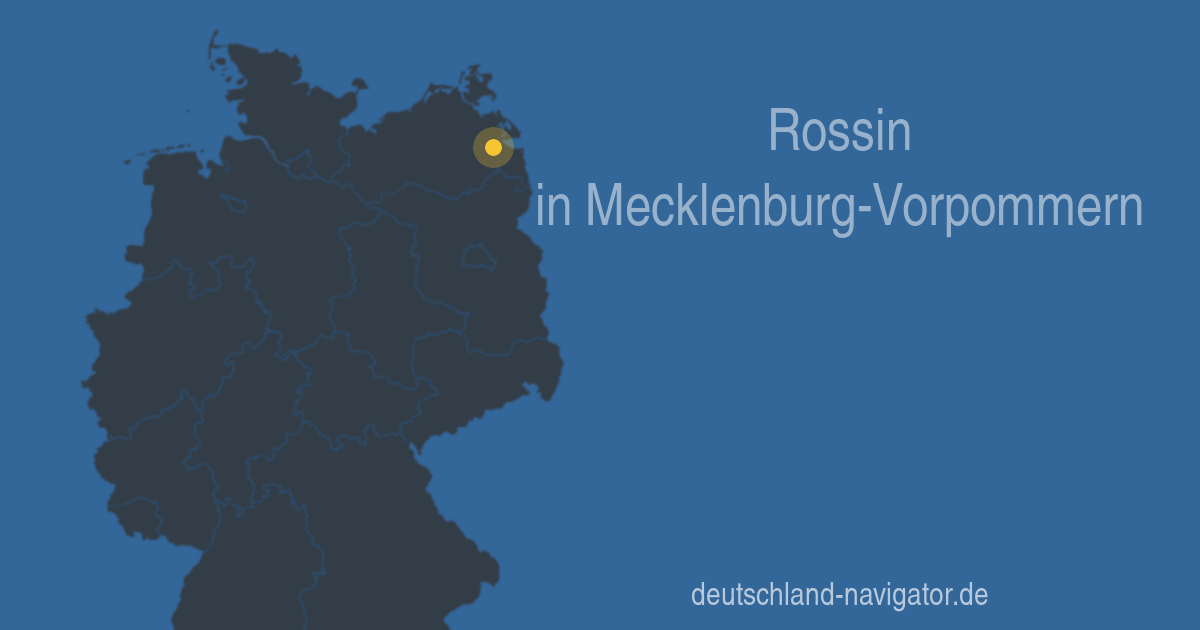 Rossin in MecklenburgVorpommern Karte, Infos und Wissenswertes über