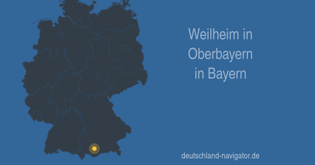 82362 Weilheim in Oberbayern in Bayern - Alle Infos Karte, Wetter